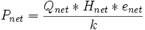 Pnet=Qnet*Hnet*e/k